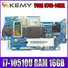 For Lenovo Yoga C740-14IML YOGA C740-14 laptop motherboard FYG41 NM-C431 motherboard CPU i7-10510U RAM 16GB tested OK Mainboard 2024 - buy cheap