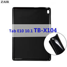 Case For Lenovo Tab E10 10.1 inch X104 TB-X104F TB X140F Bendable Soft Silicone TPU Protective Shell Shockproof Tablet Cover 2024 - buy cheap