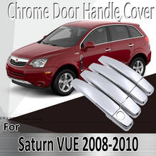 for Saturn VUE Vauxhall Antara Terrain Daewoo Winstorm MaXX 2008~2010 Styling Sticker Chrome Door Handle Cover Car Accessories 2024 - buy cheap