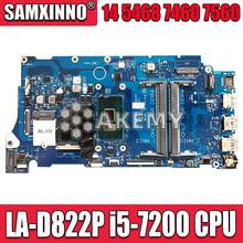 For DELL Vostro 5468 5568 Laptop Motherboard SR2ZU I5-7200U CPU DDR4 BKD40 LA-D822P CN-0T09P5 0T09P5 CN-06NY5G 2024 - купить недорого