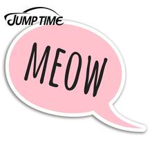 Jump Time for Meow виниловые наклейки кошки котенок кошка Милая наклейка для девочек наклейки на бампер для ноутбука водонепроницаемые автомобильные аксессуары 2024 - купить недорого