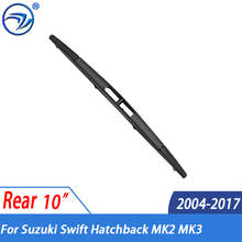 Wiper 10" Rear Wiper Blade For Suzuki Swift Hatchback MK2 MK3 2004 - 2017 2005 2006 2007 2008  Windshield Windscreen Rear Window 2024 - buy cheap