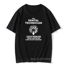 Men T Shirt Dental Technician Solve Problems Funny Male Tshirt Dentist Tee Shirt Vintage Tops Tees Cotton Summer T-Shirts 2024 - buy cheap