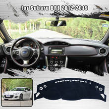 For Subaru BRZ 2012-2019 Dash Cover Mat Dashmat Dashboard Cover Protective Sheet Carpet Styling 2024 - buy cheap