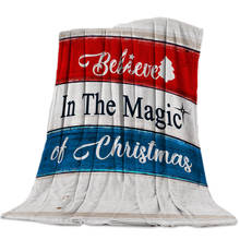 Believe In The Magic Of Christmas Throw Blanket  Warm Microfiber Blanket Bedroom Sofa Supplies Blankets for Beds 2024 - buy cheap