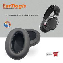 EarTlogis-almohadillas de repuesto para auriculares inalámbricos SteelSeries Arctis Pro, piezas de auriculares inalámbricos, cubierta de orejera, cojín, tazas, almohada 2024 - compra barato