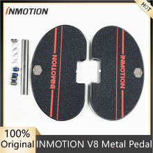 Original Metal Pedal Pads For INMOTION V8 Unicycle Self Balance Electric Scooter Skateboard Hoverboard Metal Pedal Accessories 2024 - buy cheap