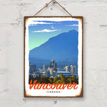 Vancouver Canada Metal Tin Sign Vintage Retro Style Metal Sign home room Decor Wall Decor Travel Poster 2024 - buy cheap
