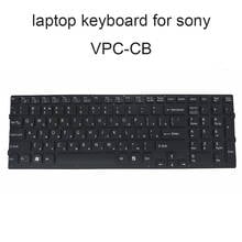 Русская русская клавиатура Сменные клавиатуры для Sony VAIO VPC CB PCG 7161 CB17 Black KB оригинальная 9Z N6CBF 00R 148954821 2024 - купить недорого