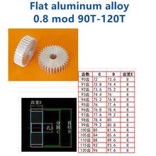 Flat aluminum alloy 0.8 mod 90 92 94 95 96 98 to 100 105 110 115 120 teeth 2024 - buy cheap