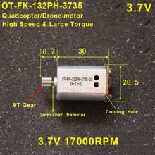 Motor de engranaje de 9 dientes para Dron de control remoto, OT-FK-132PH-3735 DC 3V-4,2 V 3,7 V 17000RPM, Motor de alta velocidad para avión 2024 - compra barato