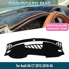 for Audi A6 C7 2012~2018 4G S-line 2015 2016 Anti-Slip Mat Dashboard Mat Cover Pad Inner Sun Shade Dash board Car Accessories 2024 - buy cheap