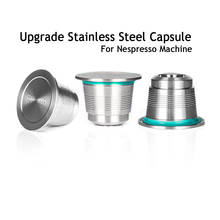 Nespresso Refillable Capsule Stainless Steel Coffee Inox Cafe Permanent Coffee Filter Tamper Coffeeware For Nespresso Machines 2024 - buy cheap