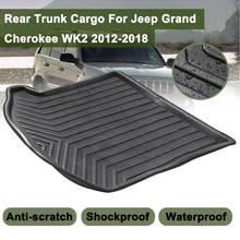 Boot Mat Rear Trunk Liner Cargo Floor Tray Carpet Mud Pad For Jeep Grand Cherokee WK2 2012 2013 2014-2018 Kick Guard Protector 2024 - buy cheap