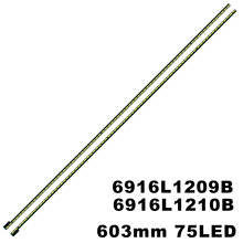 Nuevo 2 uds * 75LED 605mm LED retroiluminación stip para LG 6922L-0069A 55 V13 arte TV R L 6920L-0001C 6916L1210B 1209B 55LA6800 55PFL6008K 2024 - compra barato