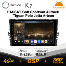 Ownice K7 6G + 128G Ownice Android 10,0 автомобильное радио для PASSAT 2019 Golf Sportvan Tiguan Polo Arteon GPS 4G LTE 360 SPDIF 1280*720 2024 - купить недорого