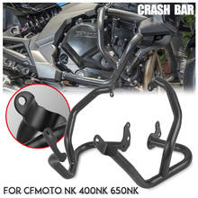 400NK 650NK Engine Guard For CFMOTO NK 400 650 NK40 2016-2020 Crash Bar Falling Protection Bumper Sliders Motorcycle Accessories 2024 - buy cheap