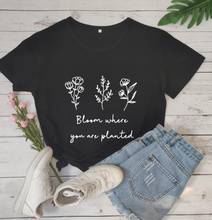 Skuggnas-Camiseta con estampado "Bloom you are Planted" para mujer, camisetas Tumblr, camisetas Hipster, envío directo 2024 - compra barato