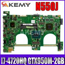 Оригинальный N550JX Материнская плата ASUS N550JV N550JK G550JX N550J Материнская плата ноутбука W/ I7-4720HQ/4700HQ GTX950M-2GB-GPU 2024 - купить недорого