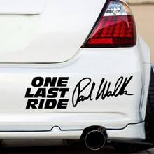 Светоотражающие автомобильные наклейки Paul Walker One Last Ride, декоративные автомобильные аксессуары 2024 - купить недорого