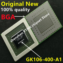 100% New GK106-400-A1 GK106 400 A1 BGA Chipset 2024 - buy cheap