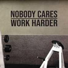 Nobody Cares Work Harder Wall Sticker Gym Office Workout Inspirational Motivational Quote Wall Decal Gym Exercise Vinyl Decor 2024 - buy cheap
