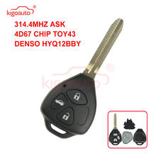 Kigoauto DENSO HYQ12BBY Remote key TOY43 3 button for Toyota Camry Corolla car key 2006 2007 2008 2009 2010+314.4mhz+4D67 2024 - buy cheap