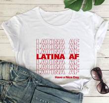 Latina af tem uma camiseta de bom dia, camiseta feminina inspiradora para o verão, casual 100% algodão, camiseta vintage grunge 2024 - compre barato