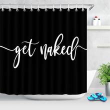 Get Naked-cortina de ducha moderna, divertida, blanca y negra, impermeable, de moda, tela de poliéster 2024 - compra barato