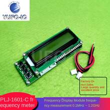 Free Ship 1pcs PLJ-1601-C Frequency Meter Frequency Display Module 0.1MHz ~ 1.2GHz Frequency Measurement 2024 - buy cheap
