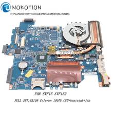 Материнская плата Nokotion A1945026A DA0HK9MB6D0 для ноутбука SONY vaio SVF15 SVF152, материнская плата HM70 с SR109 Celeron 1007U ЦПУ + радиатор + вентилятор 2024 - купить недорого