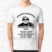 Dominic Cummings Lockdown Tour 2020 Newest Fashion Design Print Cotton T Shirt 6xl Big Size Tories Tory Government 2024 - buy cheap