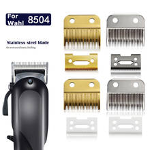 Replace Blade Cutter Head For WAHL 8504 Hair Clipper Trimmer Hair Cutting Razor Haircut Machine Salon accessories set metal tool 2024 - buy cheap