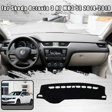 For Skoda Octavia 3 A7 MK3 5E 2014-2019 Dash Cover Mat Dashmat Dashboard Cover Protective Sheet Carpet Styling 2024 - buy cheap