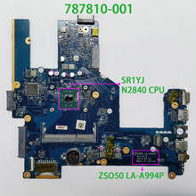 787810-001 787810-501 787810-601 UMA w N2840 CPU ZSO50 LA-A994P for HP 250/256 G3 NoteBook PC Motherboard Mainboard Tested 2024 - buy cheap