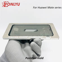 Molde de localización Lcd de alta calidad para HUAWEI Mate 9 10 20 Lite Pro, molde de Metal de aluminio laminado de prensa OCA de localización precisa 2024 - compra barato