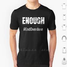 Stop Overdose T Shirt Print Big Size 6xl Cotton New Cool Tee Overdose Awareness Overdose Awareness Enough International 2024 - buy cheap