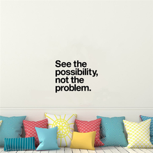 See the possibility not the problem Wall Sticker For Office Room Decoration Mural Kids Bedroom Decor Living Room House 2024 - buy cheap