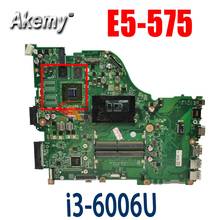 Akemy-placa base para ordenador portátil ACER Aspire E5-575, placa base DDR4, para i3-6006U, dzaamb16e0, SR2UW, N16S-GT1-KB-A2 2024 - compra barato