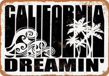 California Dreaming Retro tin sign nostalgic ornament metal poster garage art deco bar cafe shop 2024 - buy cheap