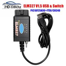 ELM327 USB FTDI PIC18F25K80 con interruptor, escáner de código Elm 327 OBD2 V1.5 HS CAN /MS CAN para Ford Forscan CH340 PIC18F25K80 2024 - compra barato