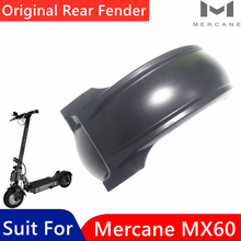 Оригинальный заднее крыло запчасти для Mercane MX60 Kickscooter умный электрический скутер переднее крыло запасные аксессуары 2024 - купить недорого