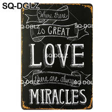 [SQ-DGLZ] LOVE MIRACLES Plaque Metal Sign Vintage Bar Decor Tin Sign Vintage Pub Bar Decor Metal Metalen Borden Poster Plate 2024 - buy cheap