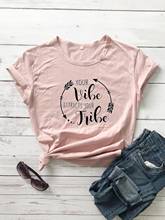 Sua vibe atrai sua tribo camiseta seta tumblr gráfico estético grunge mulher moda unissex camisetas de topo engraçado 2024 - compre barato