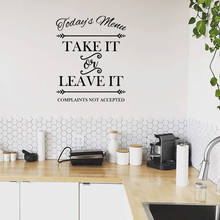 Kitchen Witty Adult Family Jokes Wall Sticker Today's Menu Take Or Leave It Complaints Not Accepted Wall Decal Dining Room Vinyl 2024 - buy cheap