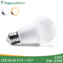 Kaguyahime LED E27 E14 LED Bulb AC 220V 240V 24W 20W 15W 12W 9W 6W Light LED Spotlight Table Lamp Bombilla Lighting Lampada 2024 - buy cheap