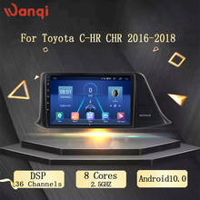 wanqi Android 9 inch Multimedia video player GPS  for Toyota C-HR CHR 2016 2017 2018 Car dvd  Stereo Audio GPS Navigator Radio 2024 - buy cheap