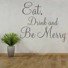 Wall Sticker Quote Eat Drink And Be Merry Vinyl Wall Decal Kitchen Restaurant Dining Room Interior Decor Lettering Mural S1029 2024 - buy cheap