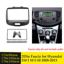 Double Din Car Radio Fascia for Hyundai I-10 I10 2008-2013 Stereo DVD Player Panel Dash Mount Trim Installation Kits Frame Bezel 2024 - buy cheap