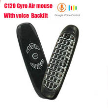 C120 2.4G RF Air mouse Wireless Keyboard Remote Control With Voice Backlight for Android Smart TV Box 2024 - buy cheap